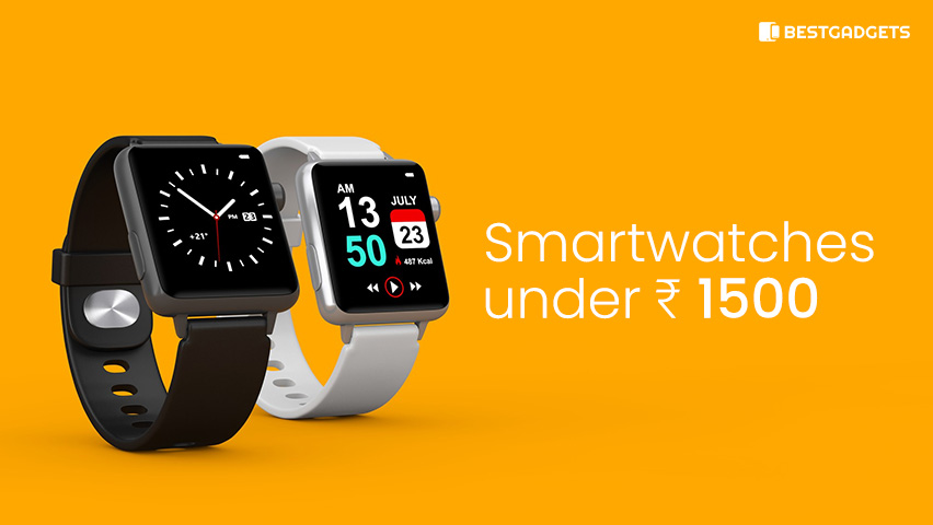 Best smartwatches under 1500 rs in India