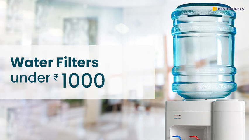 Best Water Filters Under 1000 Rs in India