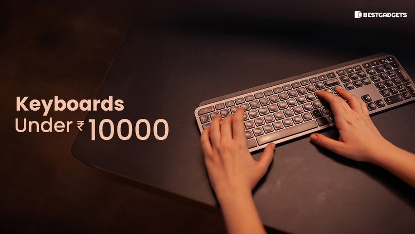 Best Keyboards Under 10000 Rs in India