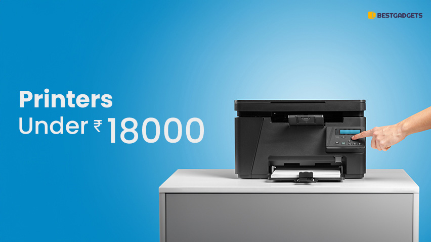 Best Printers Under 18000 Rs in India