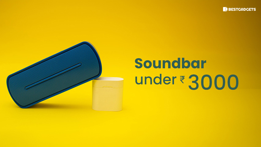 Best soundbar Under 3000 Rs in India